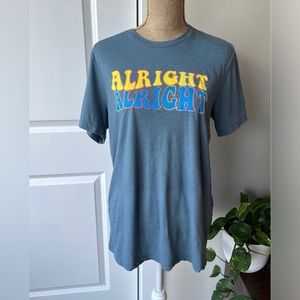 Alright Alright Tshirt
